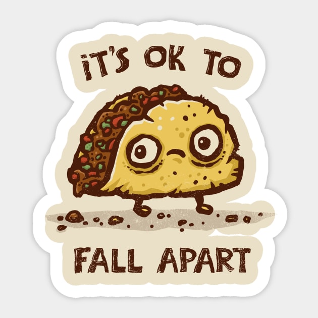 It's OK to Fall Apart Sticker by kg07_shirts